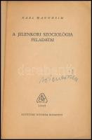 Karl Mannheim: A jelenkori szociológia feladatai. Fordította Zoltán József. Bp., 1945, Egyetemi-ny.,...