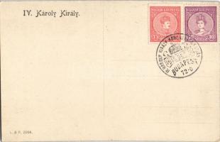 IV. Károly király / Charles I of Austria. L&P. 2094. + "IV. Károly király koronázása napján...