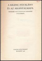 A kilenc pávalány és az aranyalmafa. Népmesék Vuk Stefanovic Karadzic gyűjtéséből. Vál., ford. és a ...