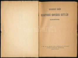Gulácsy Irén: Ragyogó Kovács István. Bp., é.n., M. Kir. Honvédvezérkar főnöke 6. osztálya. Kiadói pa...