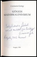 Csizmazia György: Szögedi madárkalendárium.  Szeged, 1995, Officina. Kiadói papírkötés. A szerző ált...