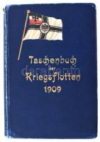 Weyers Taschenbuch der Kriegsflotten - X. Jahrgang 1909 München J. F. Lehmanns Verlag Egészvászon kötésben, kis szakadással / German Navy book, in full linen binding.with small damage