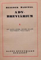 Benedek Marcell: Ady-Breviárium. I-II. köt. I. köt.: Ady élete, emberi arcképe, költői jelentősége, ...