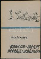 Bodgál Ferenc: Borsod megye néprajzi irodalma II. Miskolc, 1970, Herman Ottó Múzeum. Kiadói papírkötés.
