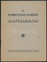 1941 A Nyíregyházi Kaszinó alapszabályai. Cegléd,(1941),Garab József-ny., 20 p. Kiadói papírkötés.