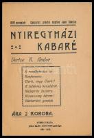 1919 Nyíregyházi Kabré. 1919. nov.: Vertse K. Andor: A rendőrbiztos úr., Konferansz. Clerk, vagy Cla...