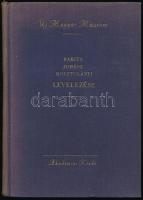 Szerk.: Tóth Dezső és Vargha Kálmán. Babits-Juhász-Kosztolányi levelezése. Budapest, 1959, Akadémia. Kiadói egészvászon-kötés. Kissé megfakult állapotban.