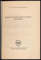 Szerk.: Tóth Dezső és Vargha Kálmán. Babits-Juhász-Kosztolányi levelezése. Budapest, 1959, Akadémia....