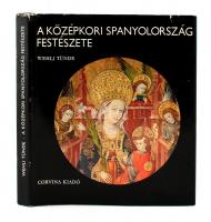 Wehli Tünde: A középkori Spanyolország festészete. Bp., 1980, Corvina. Sok fényképpel illusztrált kiadvány. Kiadói egészvászon kötésben, kiadói szakadt papír védőborítóban,