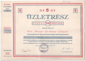 Budapest 1945. Első Magyar Gazdasági Gépgyár - Parasztok és Munkások Közös Szövetkezete névre szóló 5 darab üzletrésze egyben 500P-ről, bélyegzésekkel T:III szép papír