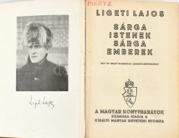 Ligeti Lajos: Sárga istenek, sárga emberek. Egy év Belső-Mongólia lámakolostoraiban. Bp., é. n., Kir...