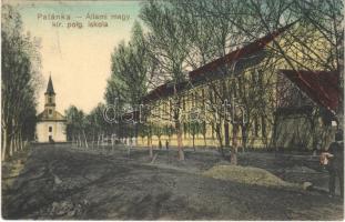 1914 Palánka, Bácspalánka, Backa Palanka; Állami magyar kir. polgári iskola / school, street view (ragasztónyom / glue mark)
