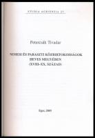 Petercsák Tivadar: Nemesi és paraszti közbirtokosságok Heves megyében (XVIII-XX. század). Eger, 2003...