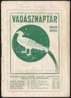 1949 Vadászok naptára. 1949-1950. Bp., Ludmányi János, szakadt borítóval,16 sztl. lev.