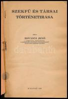 Zoványi Jenő: Szekfü és társai történetírása. Bp., 1938., Viktória-nyomda. Kiadói papírkötésben, fol...