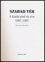 Szabad tér. A kiadó első tíz éve 1987-1997. Bp., 1998, Szabad Tér. Glatz Ferenc előszavával. Szerk.:...