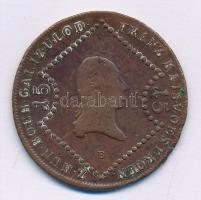 1807B 15kr Cu "I. Ferenc" T:2- patina, ph.