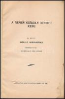 Rugonfalvi Kiss István: A nemes székely nemzet képe. I. köt. Debrecen, 1939, Lehotai Pál. Kiadói egé...