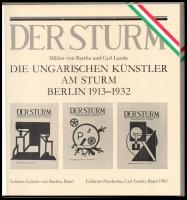 Miklós von Bartha-Carl Lászlo: Der Sturm. Die ungarischen Künstler am Sturm Berlin. 1913-1932. Basel...