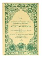 Vivat Academia... 1735 - 1985. Az Országos Magyar Bányászati és Kohászati Egyesület és az Országos Erdészeti Egyesület emlékkönyve. A bányászati, kohászati és erdészeti felsőoktatás 250. évfordulójára. Szerk.: Dr. Bakó Károly. Bp, 1985, Országos Magyar Bányászati és Kohászati Egyesület-Országos Erdészeti Egyesület. Kiadói kartonált papírkötés, jó állapotban.