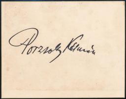 Porzsolt Kálmán (1860.-1940) író, újságíró, színigazgató aláírása kártyán 9x11,5 cm