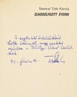 Szenczi Tóth Károly: Elmosolygott éveink. Bp.,én.,General Press. Kiadói kartonált papírkötés. A szer...