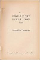 Die ungarische Revolution 1956. Ost-Westliche Presseschau. München 1957 J. G. Farkas