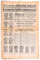 1964 Népsport 1964. okt. 24., XX. évf. 214. sz., lapszéli szakadásokkal, 6 p. Benne a kor, a XVIII. nyári tokiói olimpia híreivel, közte a labdarúgó válogatott olimpiai győzelmének hírével, a labdarúgók fotóival (Bene Ferenc, Csernai Tibor Farkas János, Gelei József, Ihász Kálmán, Katona Sándor, Komora Imre, Nógrádi Ferenc, Novák Dezső, Orbán Árpád, Palotai Károly,Szentmihályi Antal, Szepesi Gusztáv, Varga Zoltán) a címlapon.