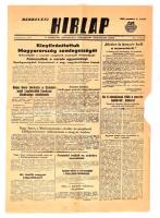 1956 Debreceni Hírek. A Debreceni Szocialista Forradalmi Bizottmány lapja, I. évf. 2. sz., 1956. nov. 2., az egyik szélén hiánnyal, 1 sztl. lev. A címlapon Magyarország semlegességégnek hírével.