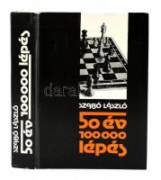 Szabó László: 50 év, 100 000 lépés. Bp., 1981. Sport. Kiadói kartonálásban Sakk könyv.