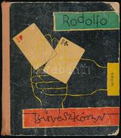 Rodolfó bűvészkönyv. Bp., 1965. Móra Kiadói, kopott félvászon kötésben