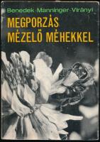 Benedek Pál-Manninger Sándor-Virányi Sándor: Megporzás mézelő méhekkel. Bp.,1976, Mezőgazdasági. Második kiadás. Kiadói papírkötés.