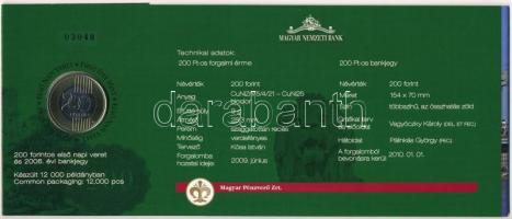 2009. 200Ft elsőnapi veret, sorszámozott díszcsomagolásban "03040" sorszámmal + 2006. 200F...