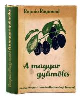Rapaics Raymund: A magyar gyümölcs. Bp.,1940, Kir. M. Természettudományi Társulat, 350+2 p.+XXXIV t. (kettő színes.) Kiadói félvászon-kötés, kiadói illusztrált papír védőborítóban.