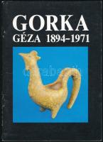 Gorka Géza. 1894-1971. Bp., 1987, Egyetemi-ny., 32 p. Kiadói papírkötésben.. Megjelent 3000 példányban.