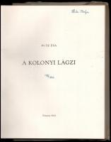 Putz Éva: A kolonyi lagzi. Pozsony, 1943., (Concordia-ny.) Kiadói félvászon-kötés, kiadói papír védő...