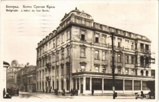 1932 Belgrade, Beograd; Lhotel du Roi Serbe / hotel, street view