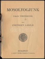 Csetneky László: Mosolyogjunk. Palóc történetek. A Magyar Nép Könyvtára 43. Bp., Szent István Társul...