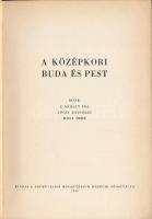 F. Mihály Ida, Lócsy Erzsébet, Holl Imre: A középkori Buda és Pest. Bp., 1955, Népművelési Minisztér...