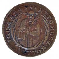 ~1800. "Nepomuki Szt. János" Br zseton (20mm) T:2-
~1800. "Johannes Nepomuck Jetton ...