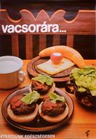 1979 Vacsorára... Étkezzünk egészségesen, Deni, retró reklám plakát, kiadja: Országos Egészségnevelési Intézet, Bp., Offset-ny., 81x56 cm