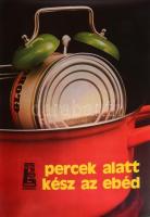cca 1970-1980 Percek alatt kész az ebéd, Globus Hungária Konzerv retró reklám plakát, MAHIR, Bp., Offset-ny., 82x57 cm