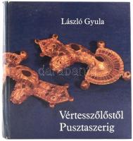 László Gyula: Vértesszőlőstől pusztaszerig. Élet a Kárpát-medencében a magyar államalapításig. Bp., 1974, Gondolat. László Gyula rajzaival. Kiadói kartonált papírkötés, jó állapotban.