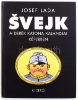Josef Lada: Svejk, a derék katona kalandjai képekben. Bp., 2003, Ciceró. Fekete-fehér illusztrációkkal. Kiadói kartonált papírkötés.