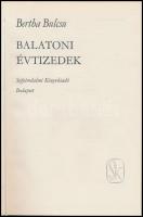 Bertha Bulcsu: Balatoni évtizedek. Magyarország felfedezése. Bp., 1978, Szépirodalmi Könyvkiadó. Más...