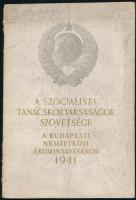 1941 A Szocialista Tanácsköztársaságok Szövetsége a Budapesti Nemzetközi Árumintavásáron, hajtott, 42p