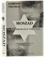 Thomas, Gordon: Moszad. A titkosszolgálat története. Bp., 2005, JLX. Kartonált papírkötésben, papír védőborítóval, jó állapotban.