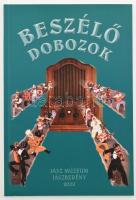 2002 Beszélő dobozok. Jászberényi Jász múzeum rádiókiállításának képes katalógusa.