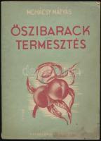 Mohácsy Mátyás: Őszibaracktermesztés. Bp., 1951, Mezőgazdasági. Megjelent 3000 példányban. Első (?) kiadás. Kiadói papírkötés, kissé foltos.