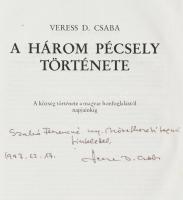 Veress D. Csaba: A három Pécsely története. A község története a magyar honfoglalástól napjainkig. V...